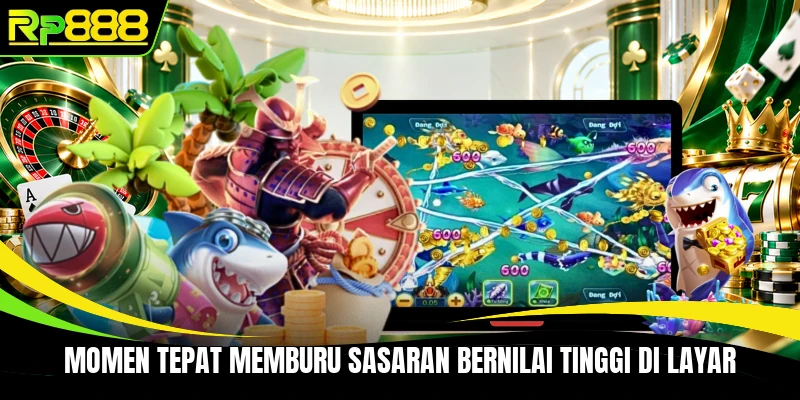 Momen tepat memburu sasaran bernilai tinggi di layar